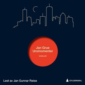 Uromomenter - noveller (lydbok) av Jan Grue