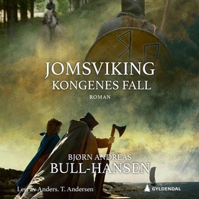 Kongenes fall (lydbok) av Bjørn Andreas Bull-Hansen