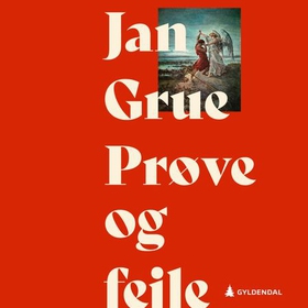 Prøve og feile - roman (lydbok) av Jan Grue