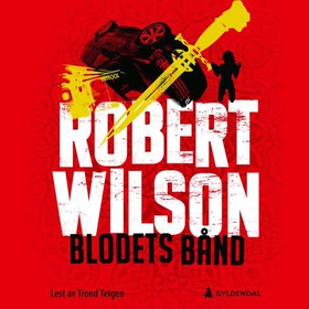 Blodets bånd (lydbok) av Robert Wilson