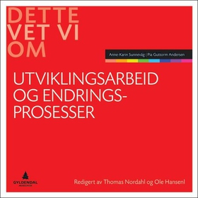 Utviklingsarbeid og endringsprosesser (ebok) av Anne-Karin Sunnevåg