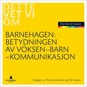 Betydningen av voksen-barn-kommunikasjon (ebok) av Ole Henrik Hansen