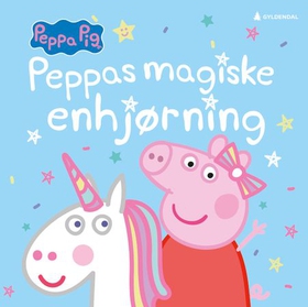 Peppas magiske enhjørning (ebok) av Lauren Holowaty