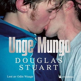 Unge Mungo (lydbok) av Douglas Stuart