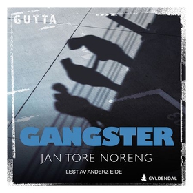Gangster - ungdomsroman (lydbok) av Jan Tore Noreng