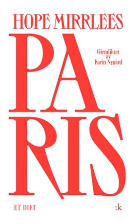 Paris - et dikt (ebok) av Hope Mirrlees