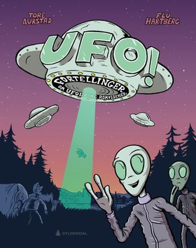 UFO! - fortellinger om ufoer og romvesener (ebok) av Tore Aurstad