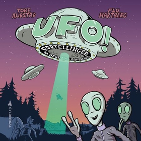 UFO! - historier om ufoer og romvesener (lydbok) av Tore Aurstad