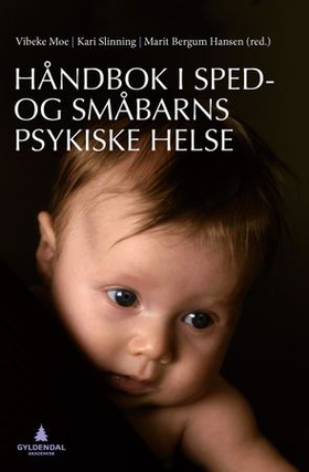 Håndbok i sped- og småbarns psykiske helse (ebok) av -
