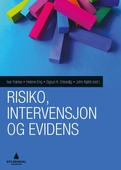 Risiko, intervensjon og evidens