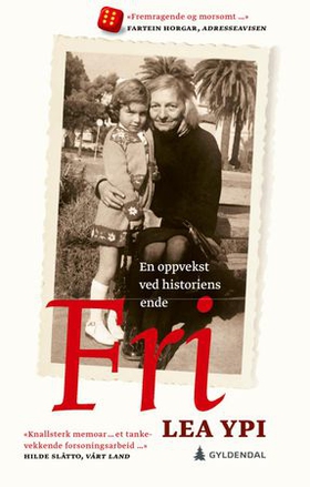 Fri - en oppvekst ved historiens ende (ebok) av Lea Ypi