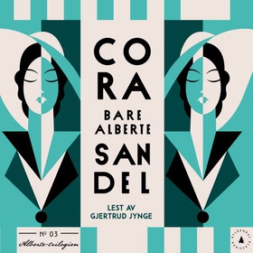 Bare Alberte (lydbok) av Cora Sandel