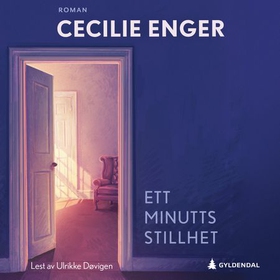 Ett minutts stillhet - roman (lydbok) av Cecilie Enger