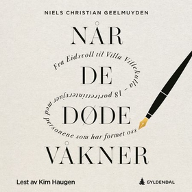 Når de døde våkner (lydbok) av Niels Chr. Geelmuyden