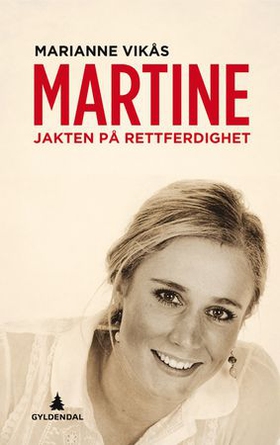 Martine - jakten på rettferdighet (ebok) av Marianne Vikås