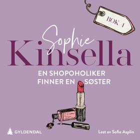En shopoholiker finner en søster (lydbok) av Sophie Kinsella