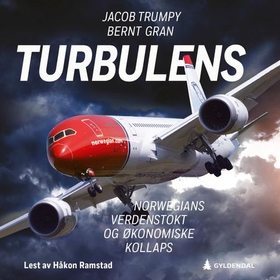 Turbulens - Norwegians verdenstokt og økonomiske kollaps (lydbok) av Jacob Trumpy