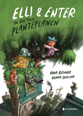 Elli og Enter og den store planteplanen (ebok) av Nora Vaar Nøtsund Bothner