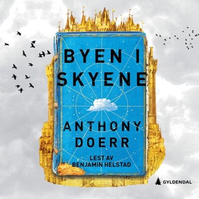 Byen i skyene - roman (lydbok) av Anthony Doerr