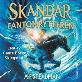 Skandar og fantomrytteren (lydbok) av A.F. Steadman