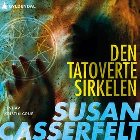 Den tatoverte sirkelen (lydbok) av Susan Casserfelt