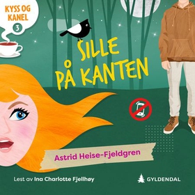 Sille på kanten (lydbok) av Astrid Heise-Fjeldgren