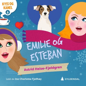 Emilie og Esteban (lydbok) av Astrid Heise-Fjeldgren