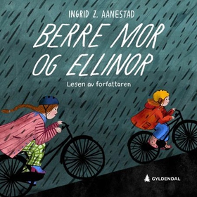 Berre mor og Ellinor (lydbok) av Ingrid Z. Aanestad