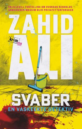 Svaber - en vaskeekte detektiv - en krimaktig roman (ebok) av Zahid Ali