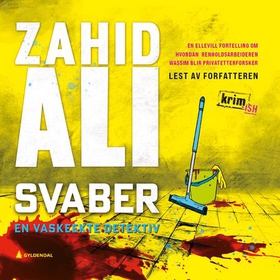 Svaber - en vaskeekte detektiv - en krimaktig roman (lydbok) av Zahid Ali