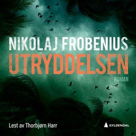 Utryddelsen - roman (lydbok) av Nikolaj Frobenius