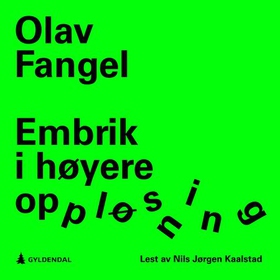 Embrik i høyere oppløsning (lydbok) av Olav Fangel