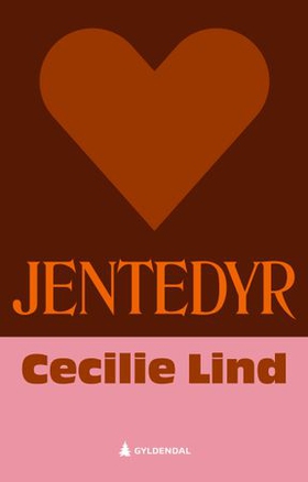 Jentedyr (ebok) av Cecilie Lind