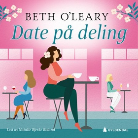 Date på deling (lydbok) av Beth O'Leary