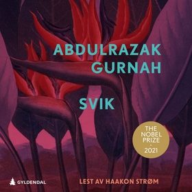 Svik (lydbok) av Abdulrazak Gurnah
