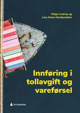 Innføring i tollavgift og vareførsel