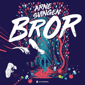 Bror (lydbok) av Arne Svingen