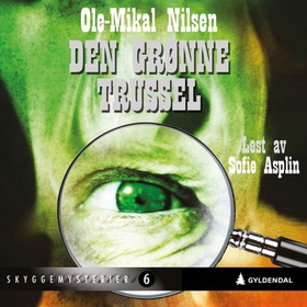 Den grønne trussel (lydbok) av Ole-Mikal Nilsen