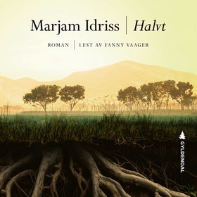 Halvt (lydbok) av Marjam Idriss