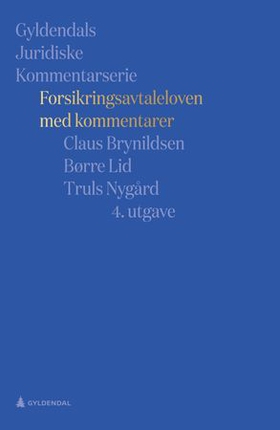 Forsikringsavtaleloven - med kommentarer (ebok) av Claus Brynildsen