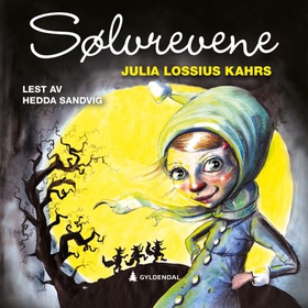 Sølvrevene (lydbok) av Julia Kahrs