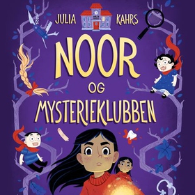 Noor og mysterieklubben (lydbok) av Julia Kahrs