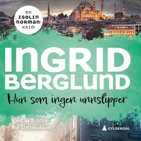 Hun som ingen unnslipper - kriminalroman (lydbok) av Ingrid Berglund