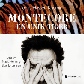 Montecore - en unik tiger (lydbok) av Jonas Hassen Khemiri