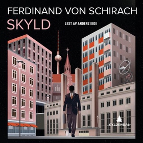 Skyld (lydbok) av Ferdinand von Schirach