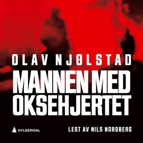 Mannen med oksehjertet (lydbok) av Olav Njølstad