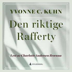 Den riktige Rafferty (lydbok) av Yvonne C. Kuhn