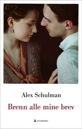 Brenn alle mine brev - roman (ebok) av Alex Schulman