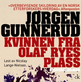Kvinnen fra Olaf Ryes Plass - kriminalroman (lydbok) av Jørgen Gunnerud