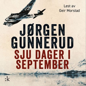 Sju dager i september - roman (lydbok) av Jørgen Gunnerud